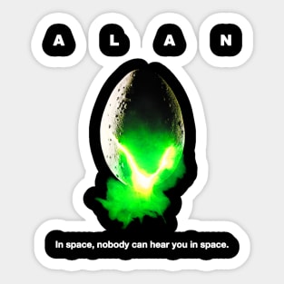 ALAN In Space Nobody Can Hear You in Space Sticker